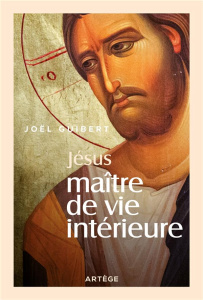 JESUS MAITRE DE VIE INTERIEURE - GUIBERT, JOEL