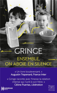 Ensemble, on aboie en silence - GRINGE