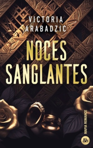 Noces sanglantes - Arabadzic Victoria