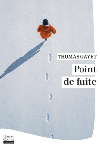 Point de fuite - Gayet Thomas
