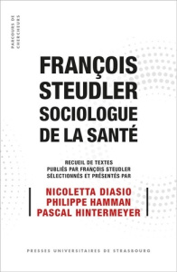 François Steudler, sociologue de la santé - Diasio Nicoletta ; Hamman Philippe ; Hintermeyer P