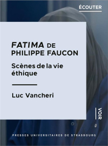 Fatima de Philippe Faucon. Scènes de la vie éthique - Vancheri Luc