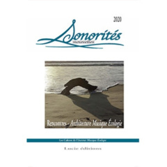 Sonorités Nouvelles . Edition 2020 - Mariétan Pierre ; Iliescu Mihu