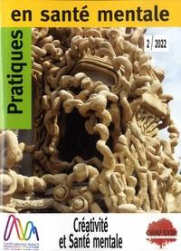 Pratiques en santé mentale N° 2, 2022 : Créativité et santé mentale - Arveiller Jean-Paul ; Leguay Denis