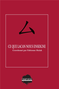Ce que Lacan nous enseigne - Hulak Fabienne