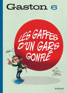 Gaston Tome 6 : Les gaffes d'un gars gonflé - Franquin André