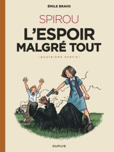 Spirou, l'espoir malgré tout Tome 4 : Une fin et un nouveau départ - Bravo Emile ; Benoît Fanny