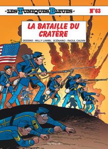Les Tuniques Bleues Tome 63 : La bataille du cratère - Lambil Willy ; Cauvin Raoul