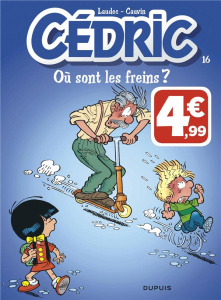 Cedric - TOME 16 - Où sont les freins ? Indispensables 2019 - Cauvin/Laudec
