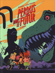 Perdus dans le futur Tome 2 : Piégés - Damian ; Fuentes Alex