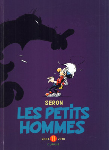 Les Petits Hommes Intégrale Tome 11 : 2004-2011 - Seron Pierre ; Lecuivre Vivian