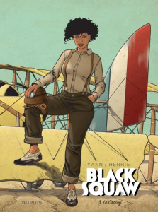 BLACK SQUAW - TOME 3 - LE CROTOY - Yann ; Henriet