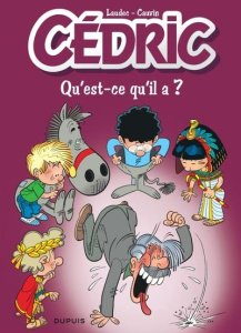 Cédric Tome 25 : Qu'est-ce qu'il a ? - Edition à prix réduit - Laudec ; Cauvin