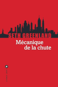 MECANIQUE DE LA CHUTE - GREENLAND SETH
