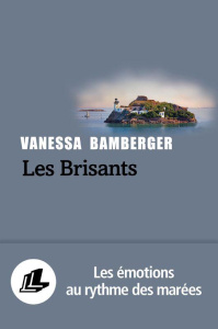 LES BRISANTS - BAMBERGER VANESSA