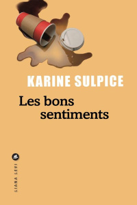 Les bons sentiments - Sulpice Karine