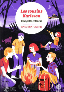 Les cousins Karlsson Tome 9 : Trompettes & tracas - Mazetti Katarina ; Ségol-Samoy Marianne ; Ségol Ag