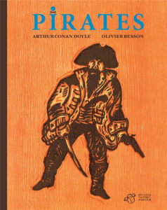 Pirates - Besson Olivier ; Doyle Arthur Conan
