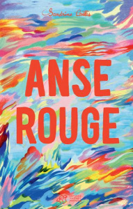 Anse rouge - Caillis Sandrine