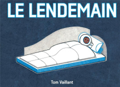 Le lendemain - Vaillant Tom