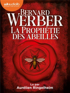 La Prophétie des abeilles. 2 CD audio MP3 - Werber Bernard ; Ringelheim Aurélien