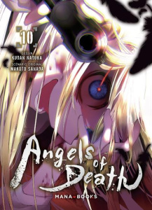 Angels of Death Tome 10 - Sanada Makoto ; Naduka Kudan ; Kukor Aline