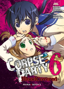 Corpse Party : Blood Covered Tome 6 - Kedouin Makoto ; Shinomiya Toshimi