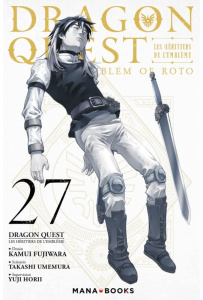 Dragon Quest - Les héritiers de l'Emblème Tome 27 - Fujiwara Kamui ; Umemura Takashi ; Silvestre Jean-