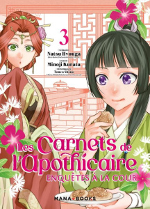 Les Carnets de l'apothicaire - Enquêtes à la cour Tome 3 - Hyuuga Natsu ; Kurata Minoji
