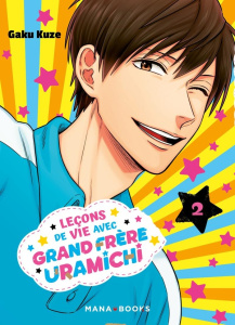 Leçons de vie avec grand frère Uramichi Tome 2 - Kuze Gaku ; Rabahi Djamel