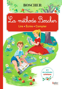 La méthode Boscher. Lire, écrire, compter - Boscher Mathurin ; Boscher V ; Chapron J. ; Carre