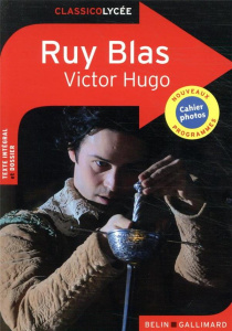 Ruy Blas - Hugo Victor ; Rivoal Caroline ; Belvèze Laurent