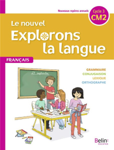 Français CM2 Le nouvel Explorons la langue. Edition 2020 - Jeangrand Gérald ; Dion-Samy Nathalie