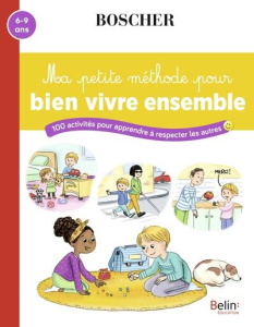 Ma petite méthode pour bien vivre ensemble - Arroyo Barbara ; Rodriguez Béatrice