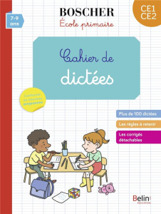 Cahier de dictées CE1-CE2 - Petit Corinne ; Schwab Véronique ; Vanhoof Axelle