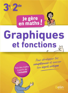 Graphiques et fonctions 3e-2de - Herrero Stephane ; Le Yaouanq Marie-Hélène ; Govin