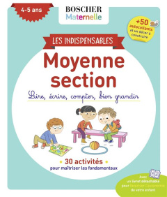 Les indispensables de moyenne section. Lire, écrire, compter, bien grandir - Lascault Charlotte ; Ponchon Christine