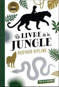 Le Livre de la Jungle - Kipling Rudyard ; Fabulet Louis ; Humières Robert