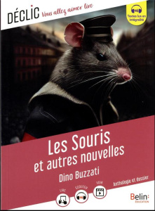 Les Souris et autres nouvelles - Buzzati Dino ; Manouguian Virginie ; Pioli Emmanue