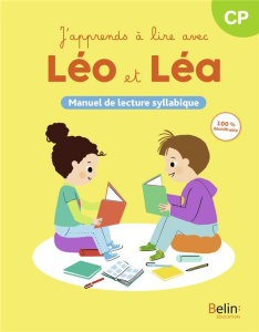 J'apprends à lire avec Léo et Léa CP. Manuel de lecture syllabique, Edition 2024 - Sommer Michelle ; Blondet Ghislaine ; Cuche Thérès
