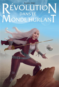 Révolution dans le Monde Hurlant - Hirt Julien