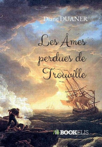 Les ames perdues de trouville - Duaner Diane