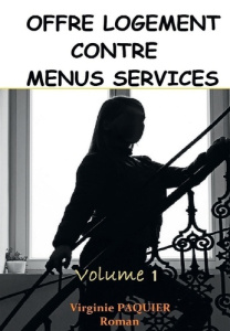 Offre logement contre menus services Tome 1 - Paquier Virginie