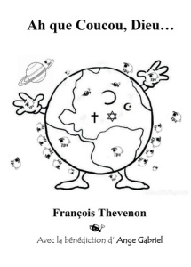 Ah que Coucou, Dieu... - Gabriel Ange