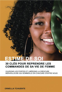 30 clés pour reprendre les commandes de sa vie de femme - Tchuente Ornella