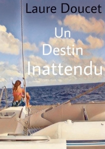 Un destin inattendu - Doucet Laure