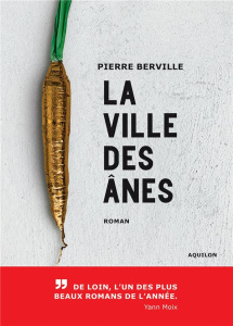 La ville des ânes - Berville Pierre ; Moix Yann
