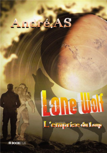 Lone Wolf. L’emprise du Loup - ANDRE.AS AS