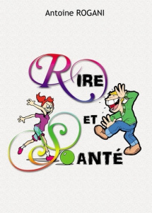Rire et santé - Rogani Antoine