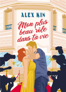 Mon plus beau rôle dans ta vie - Kin Alex